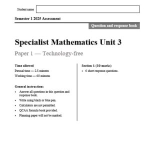2025 Specialist Mathematics Unit 3 Exam Front page